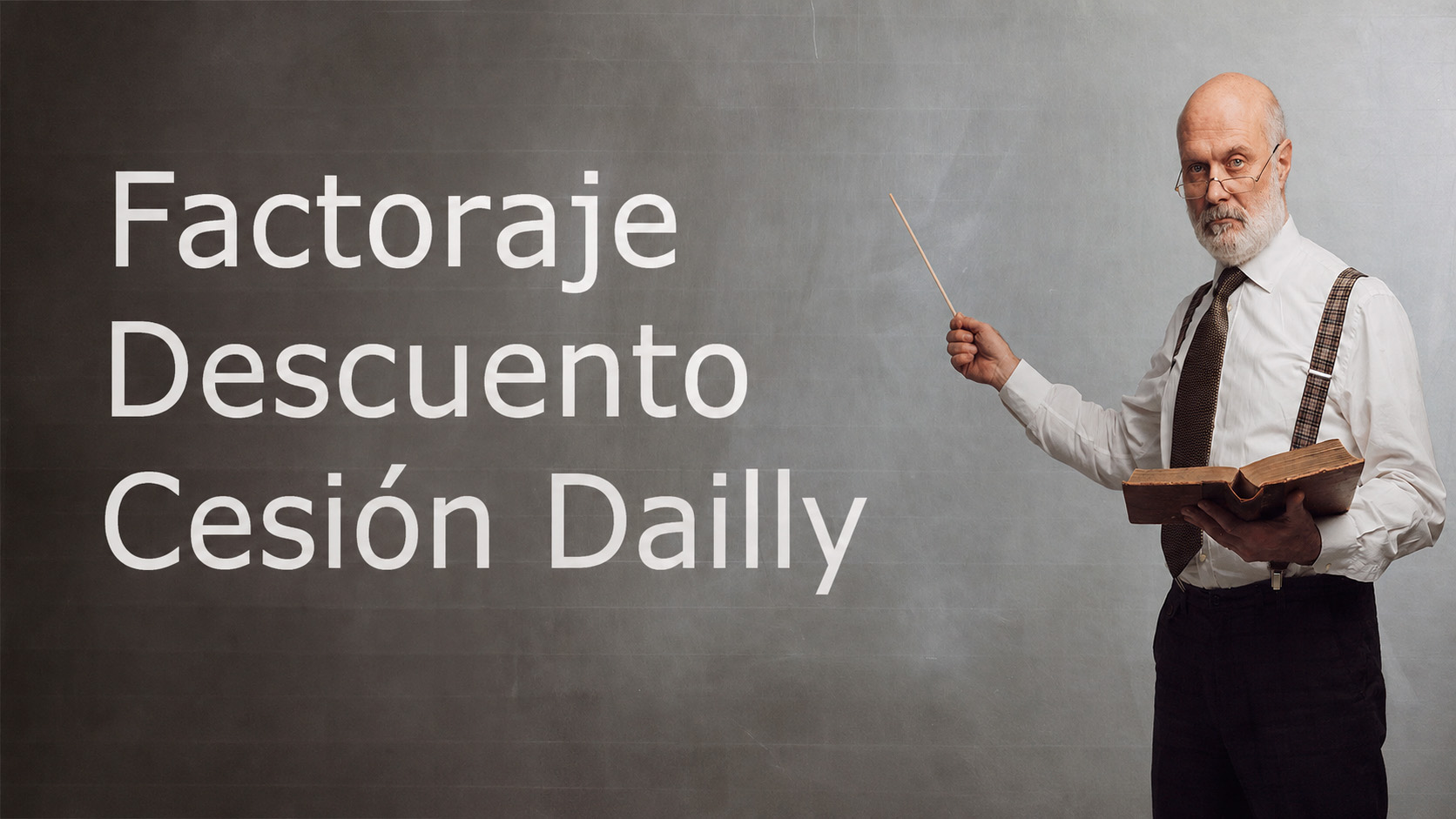 Diferencia entre factoraje, descuento y cesión Dailly